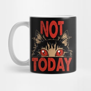 Not Today - Humorous Design For Difficult Days Mug